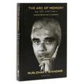 The Arc of Memory: My Life and Times
