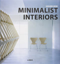 Minimalist Interiors: Houses Now