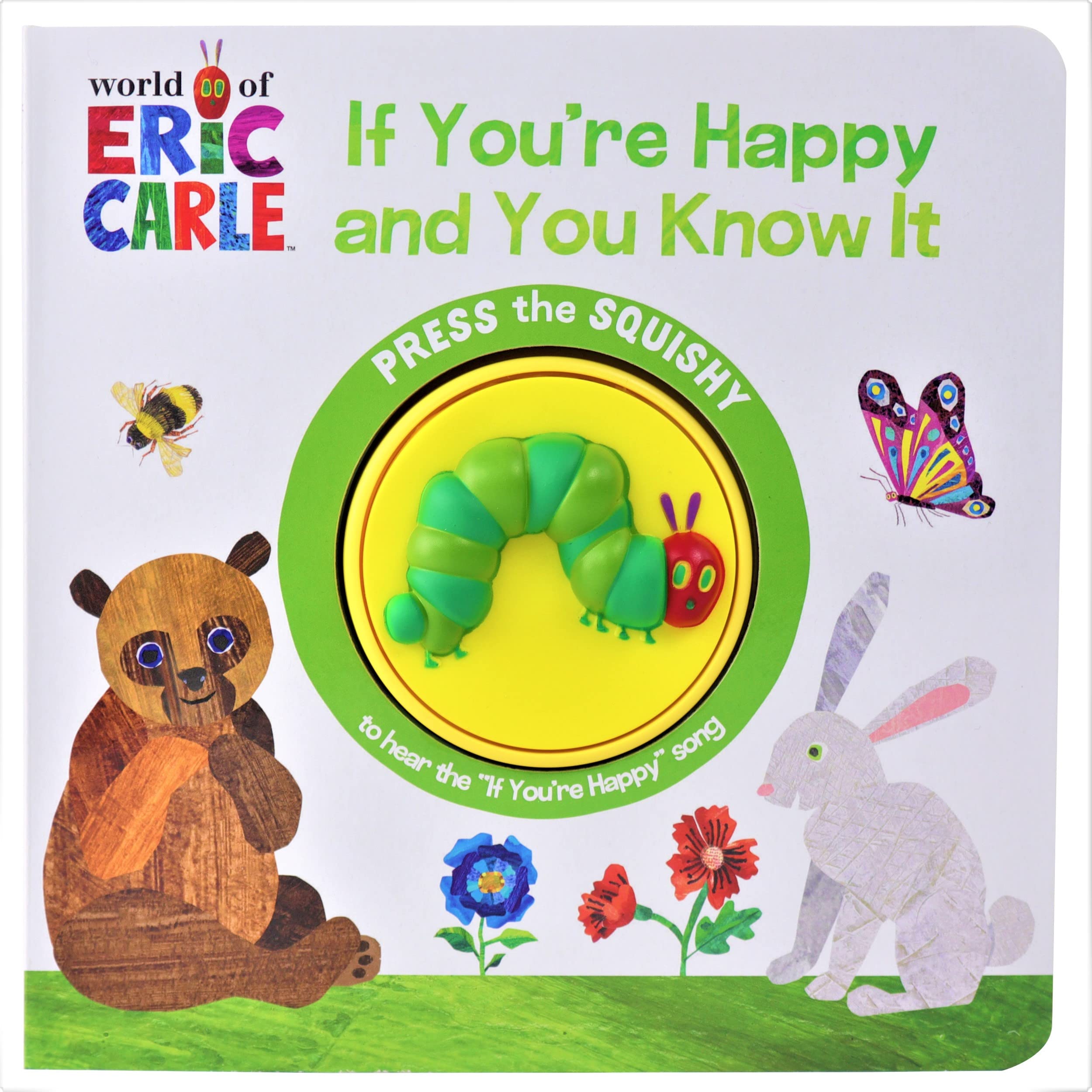 World of Eric Carle, If Youre Happy and You Know It  Squishy Button Sound Book  PI Kids