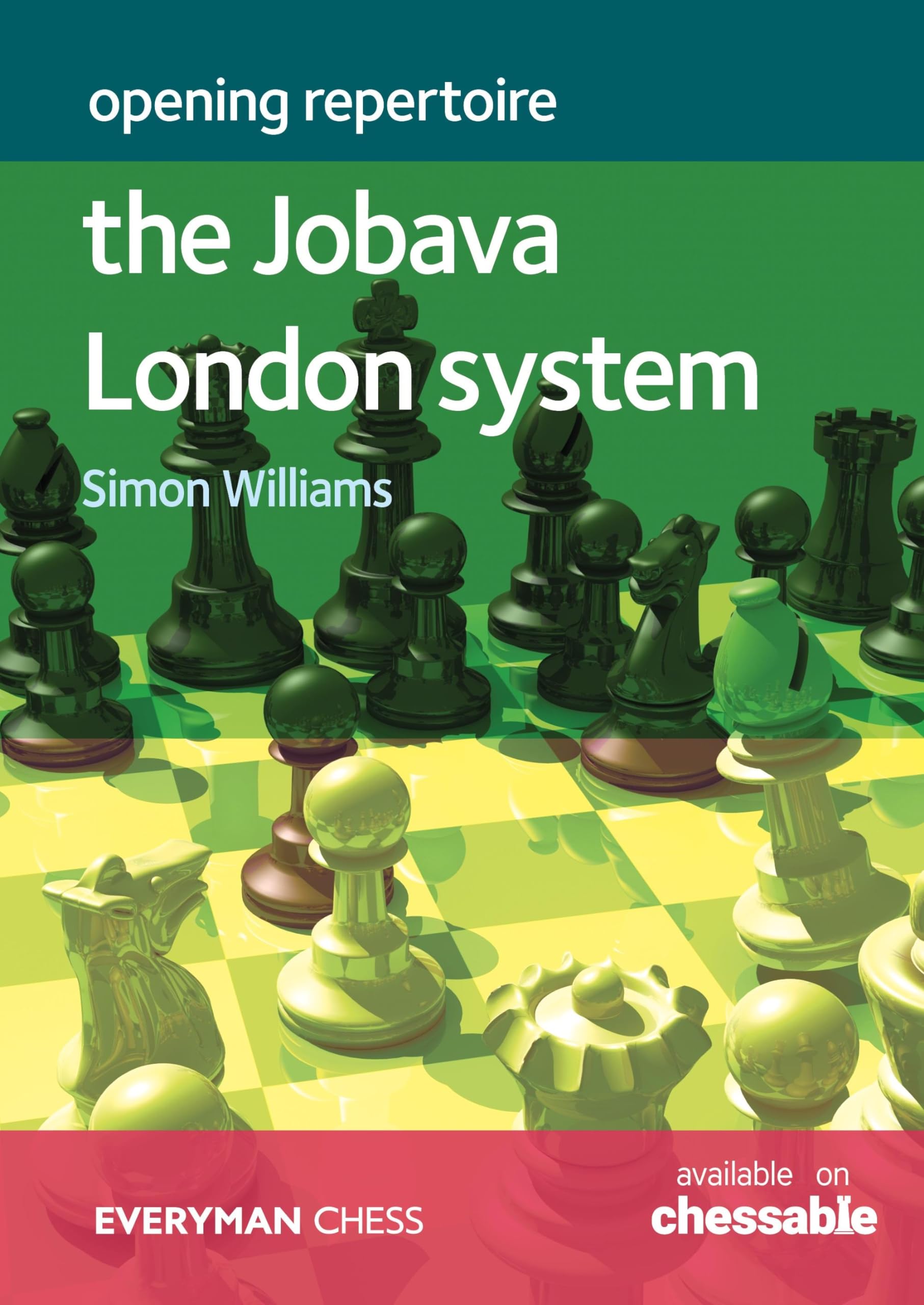 Opening Repertoire  The Jobava London System (Everyman Chess)