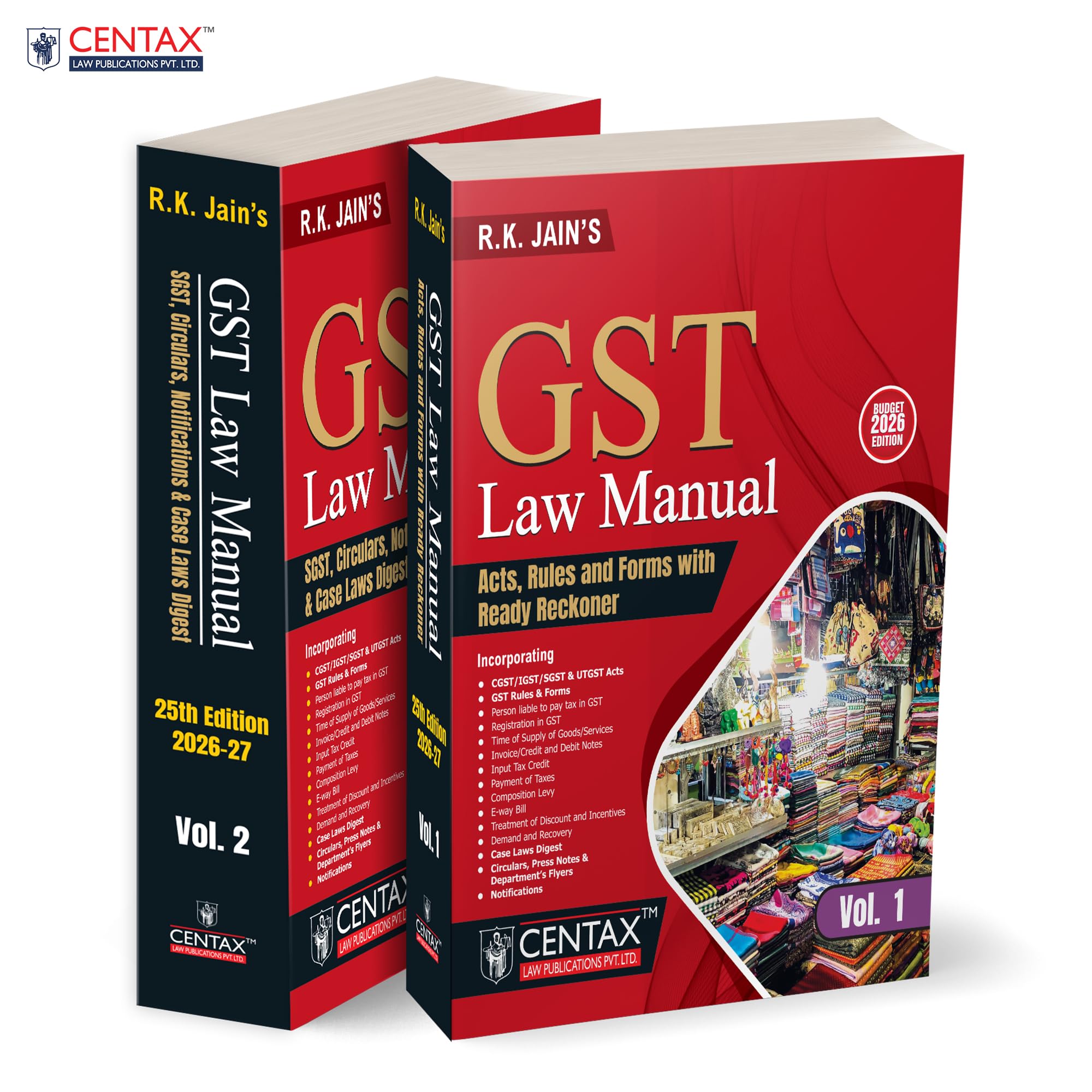 R.K. JainS Gst Law Manual [Budget 2026 Edition]  Comprehensive | PracticeOriented TwoVolume Reference That Integrates Gst L