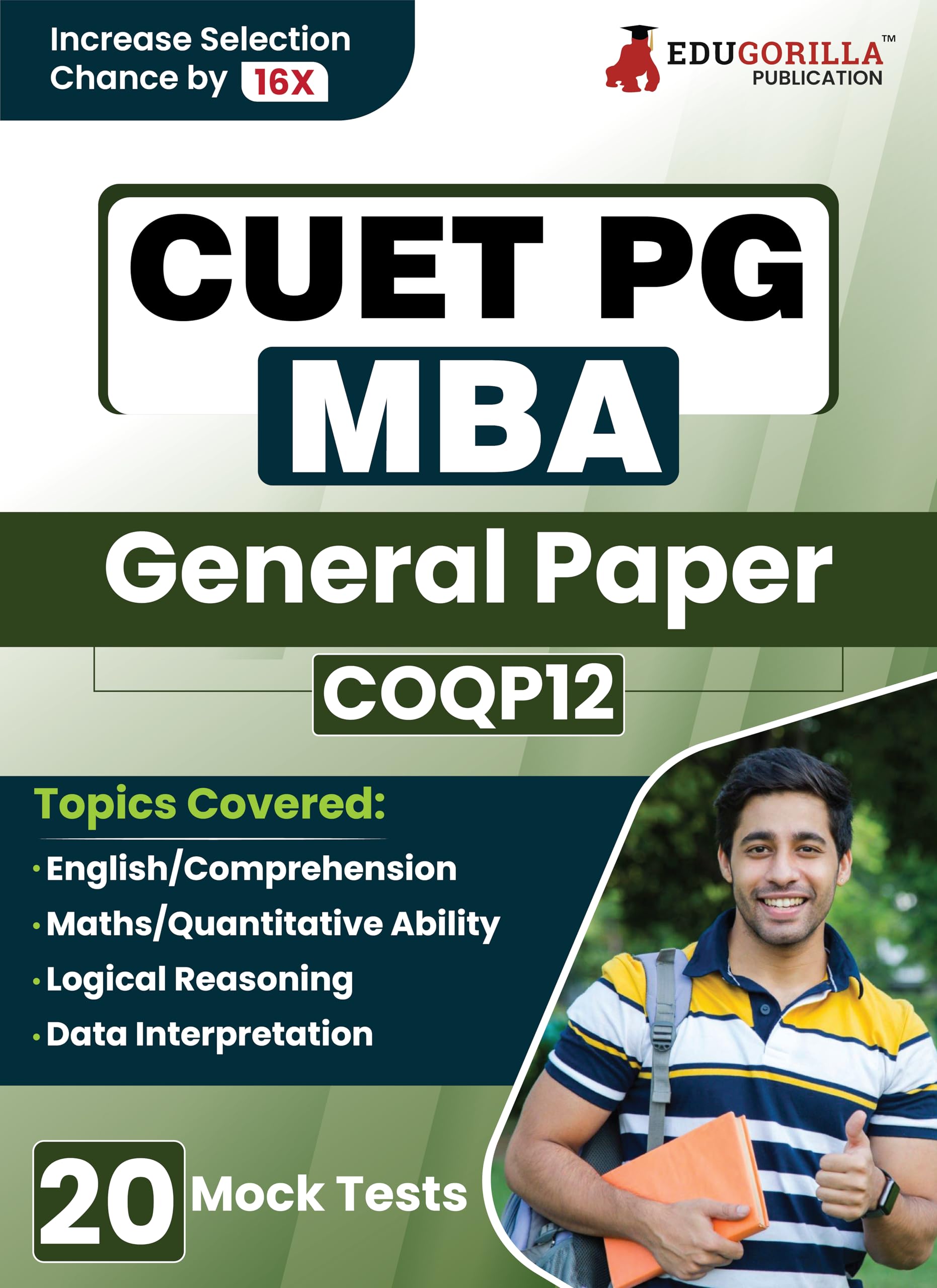 Cuet Pg Mba : General Paper (Coqp12) Preparation Book 2025 | 20 Practice Mock Tests (1500+ Solved Mcqs Of Quant, Lidr, English P