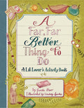 A Far, Far Better Thing to Do: A Lit Lovers Activity Book