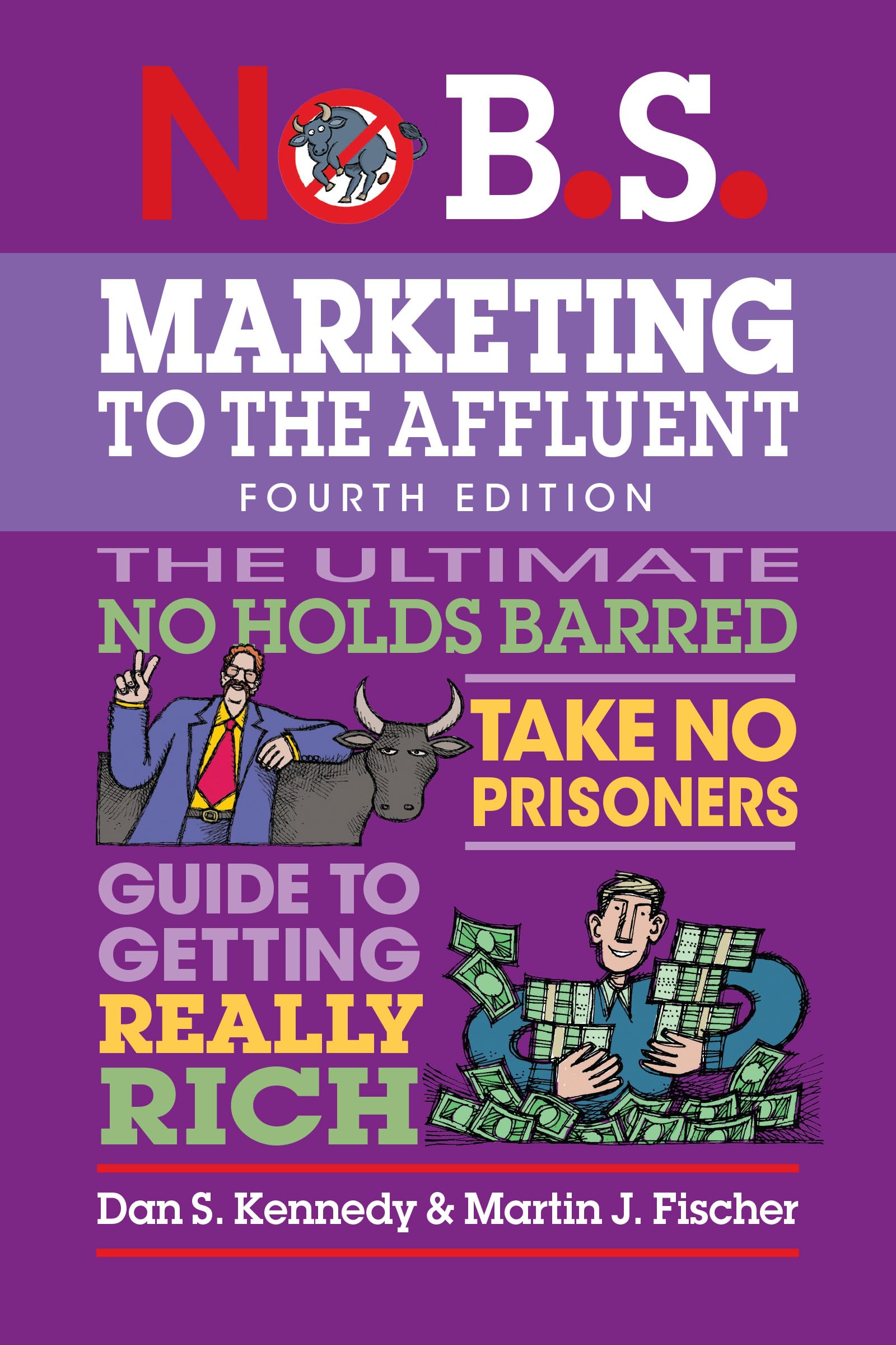 NO BS MARKETING TO THE AFFLUENT