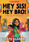 Hey Sis! Hey Bro! Celebrating The Sibling Bond