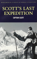 Scotts Last Expedition (Wordsworth Classics of World Literature)