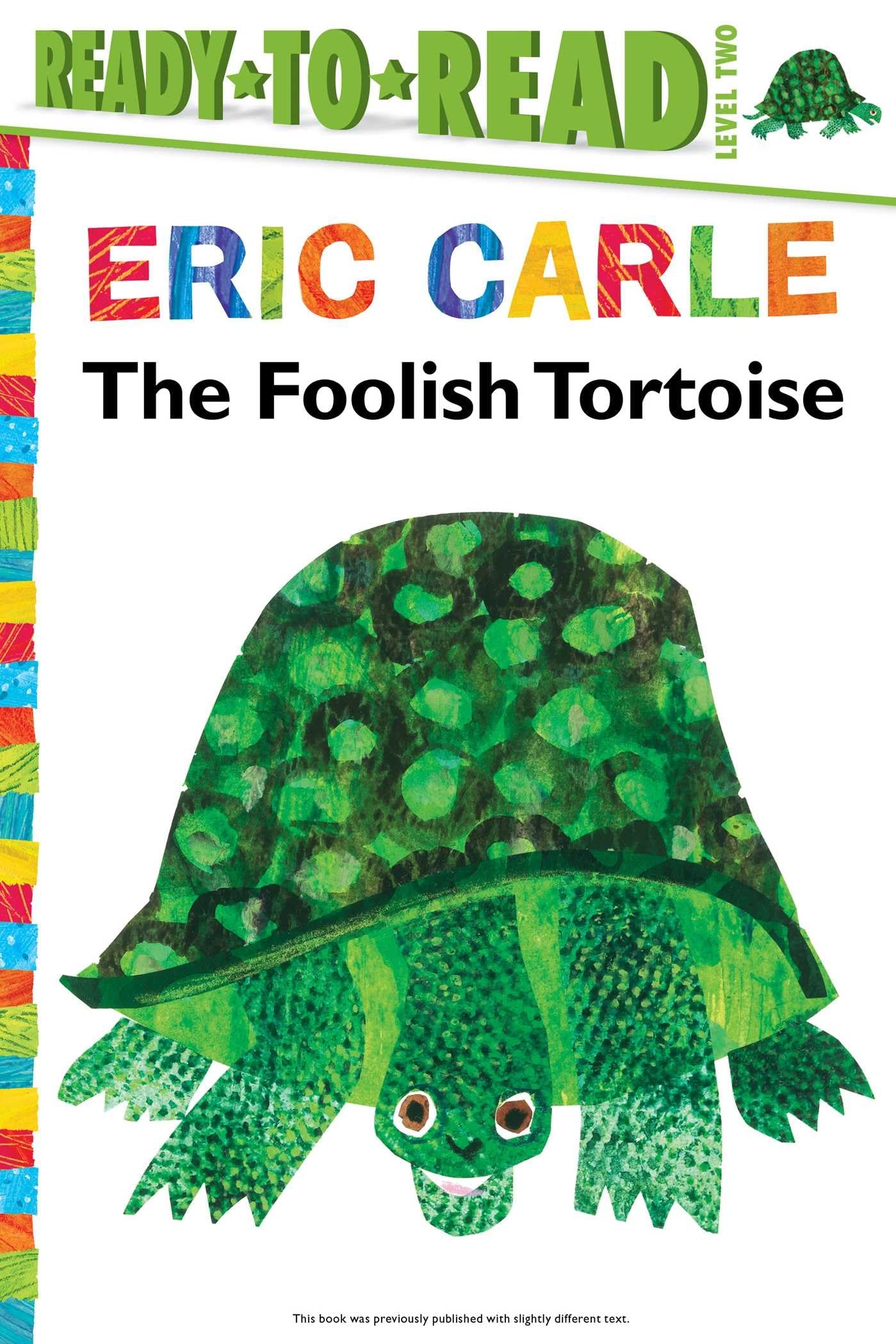 The Foolish Tortoise/ReadytoRead Level 2 (The World of Eric Carle)