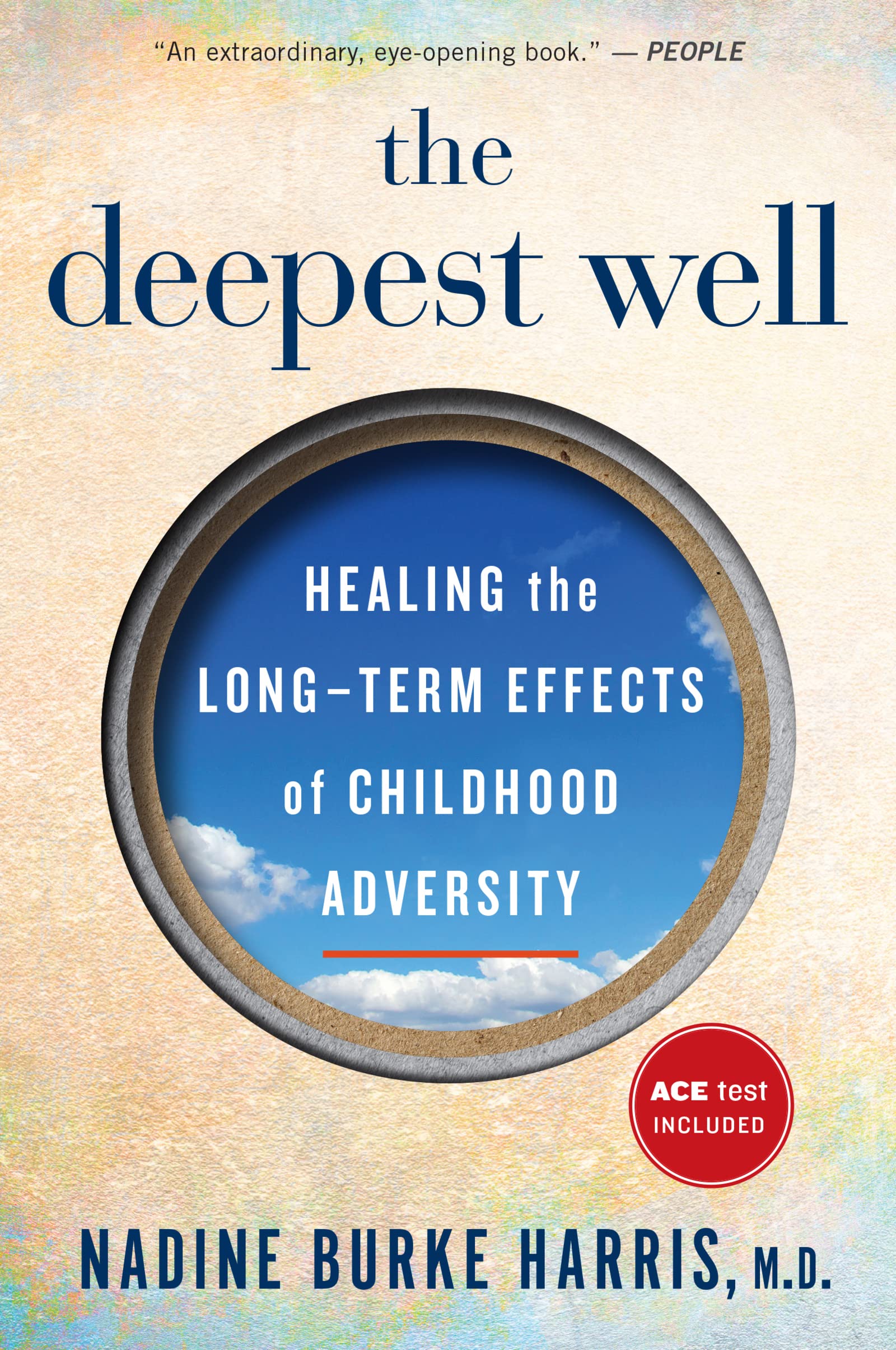 The Deepest Well: Healing the LongTerm Effects of Childhood Trauma and Adversity