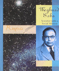 Meghnad Saha: Scientist With A Social Mission