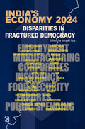 IndiaS Economy 2024: Disparities In Fractured Democracy