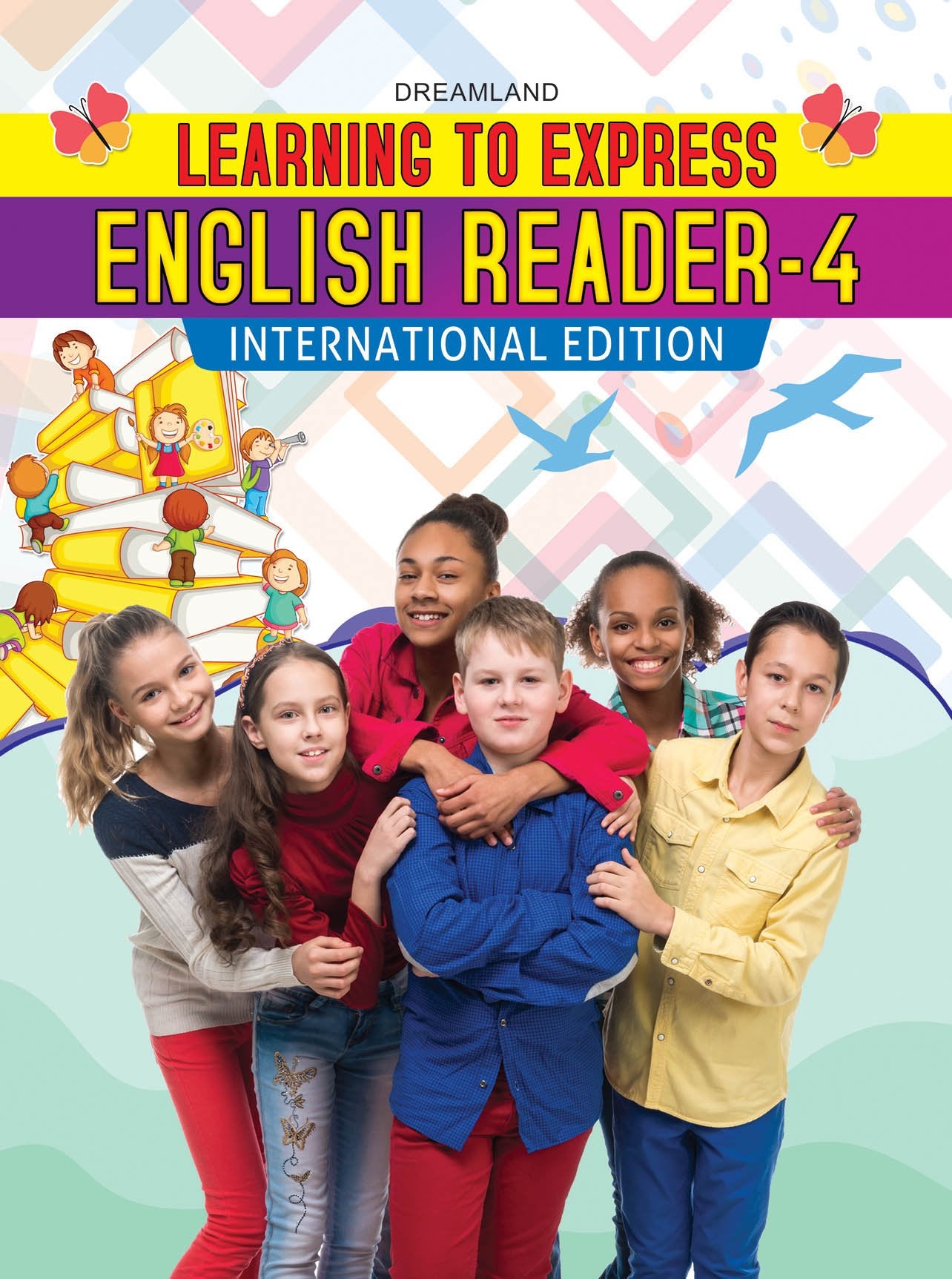 Learning To Express  English Reader 4 For Class 4 Students | Poems, Stories & Prose With Exercises | Build Reading Fluency, Voc