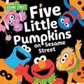Five Little Pumpkins on Sesame Street: A Halloween Storybook Treat with Elmo, Cookie Monster, and Friends! (Sesame Street Scribb