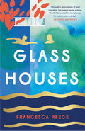 Glass Houses: A devastatingly compelling new voice in literary fiction  Louise ONeill