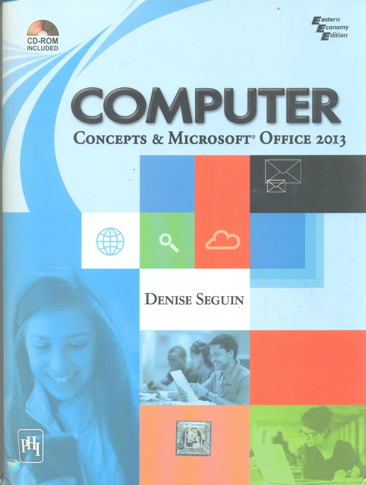 Computer Concepts And Microsoft Office 2013