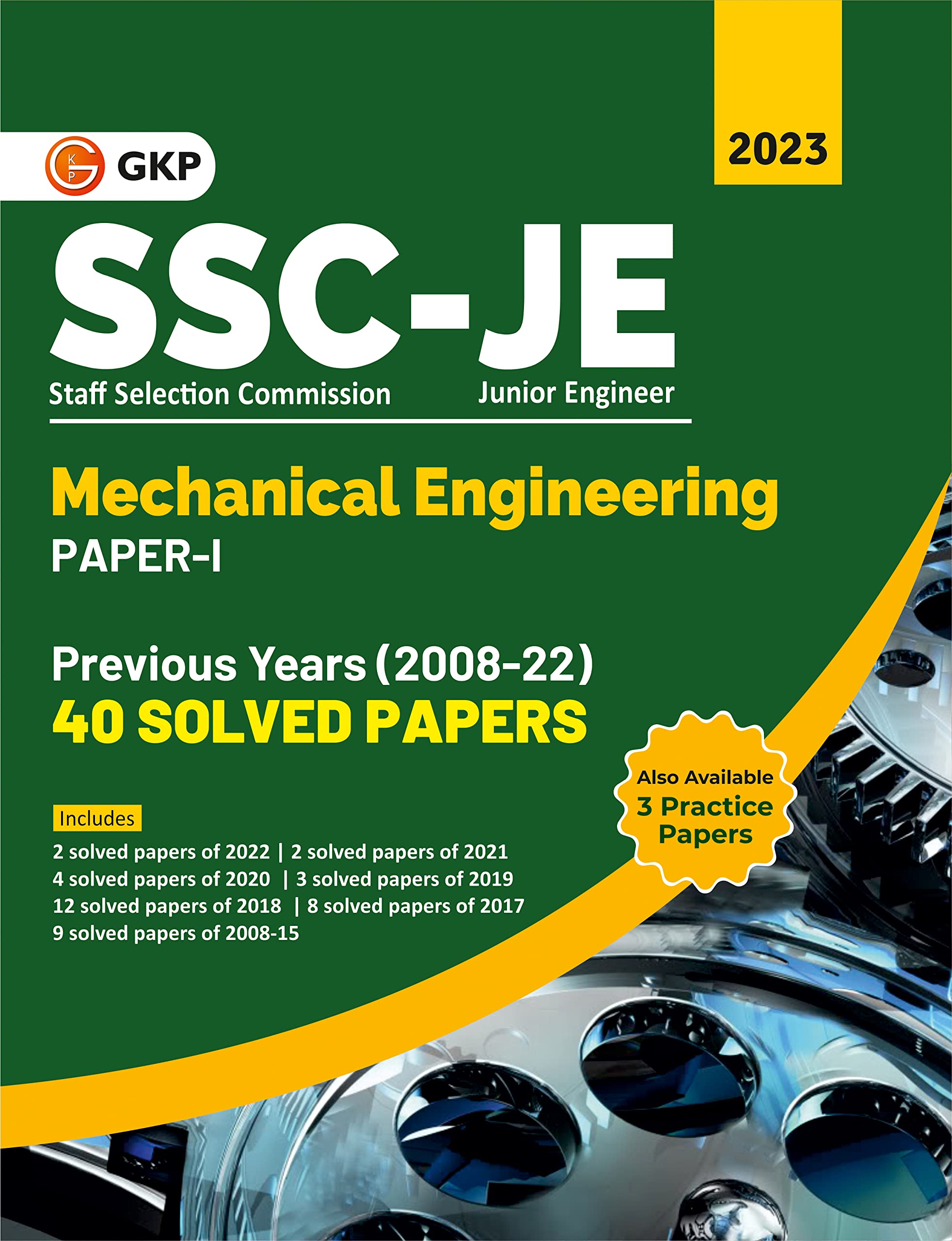 SSC JE 2023 : Paper I  Mechanical Engineering  40 Previous Years Solved Papers (200822) by GKP