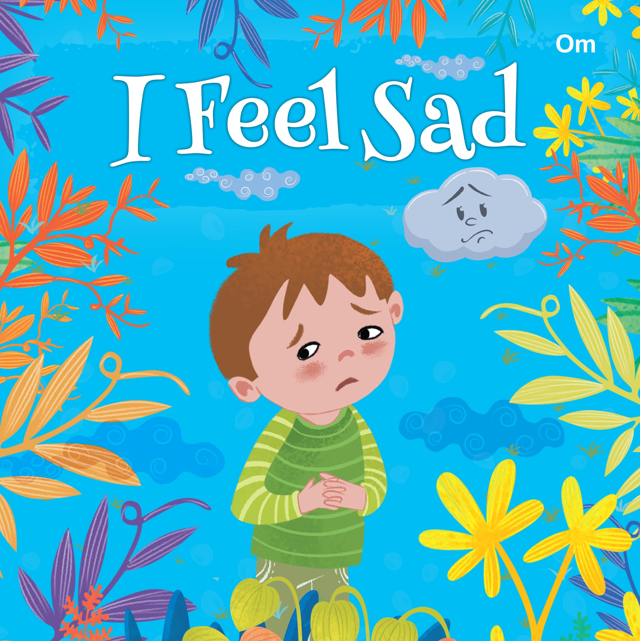 Board Book: I Feel Sad  I Feel illustrated books for kids  Board Book for Children Age 35 Years  Early learning board books