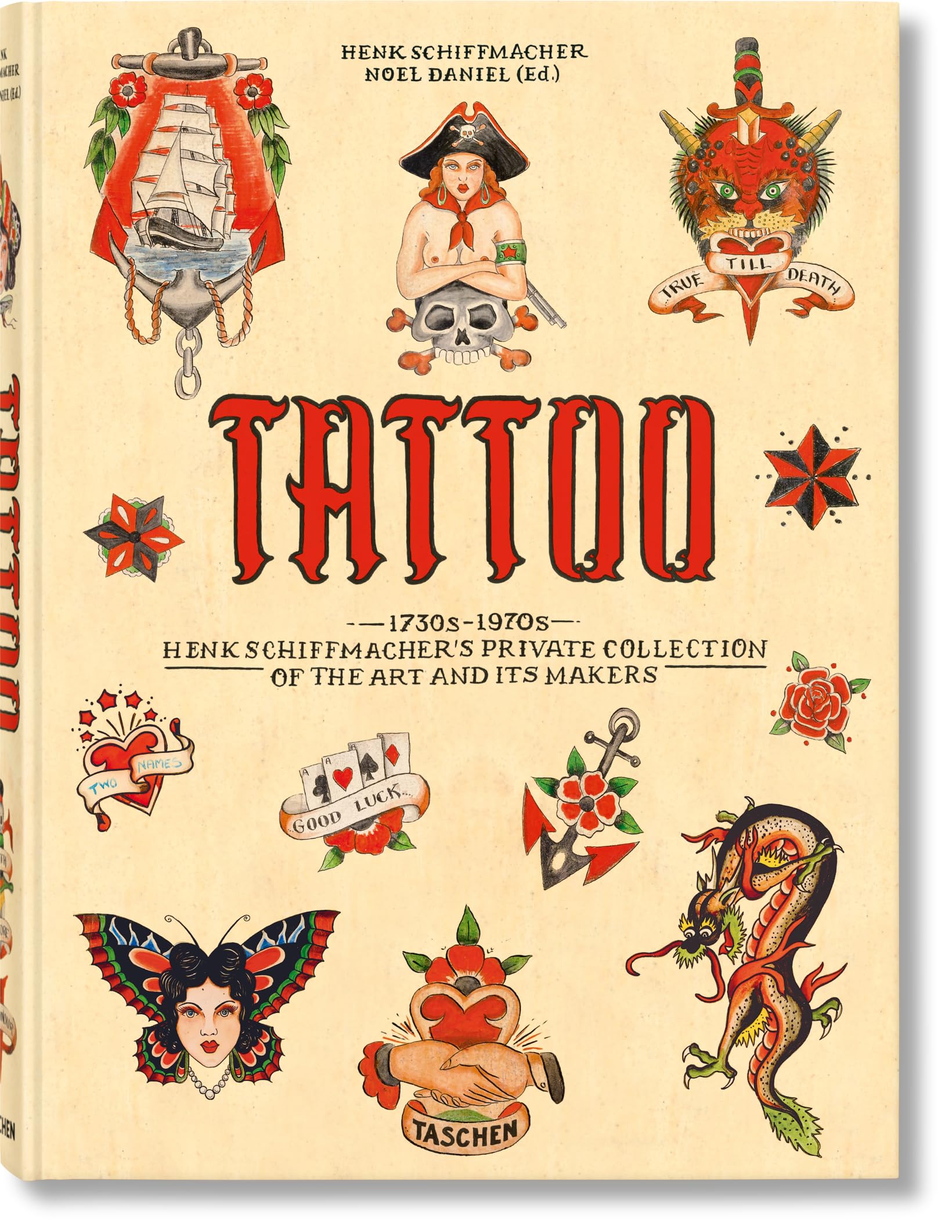 Tattoo. 1730s1970s. Henk Schiffmachers Private Collection: 1730s1970s: Henk Schiffmachers Private Collection of the Art and 