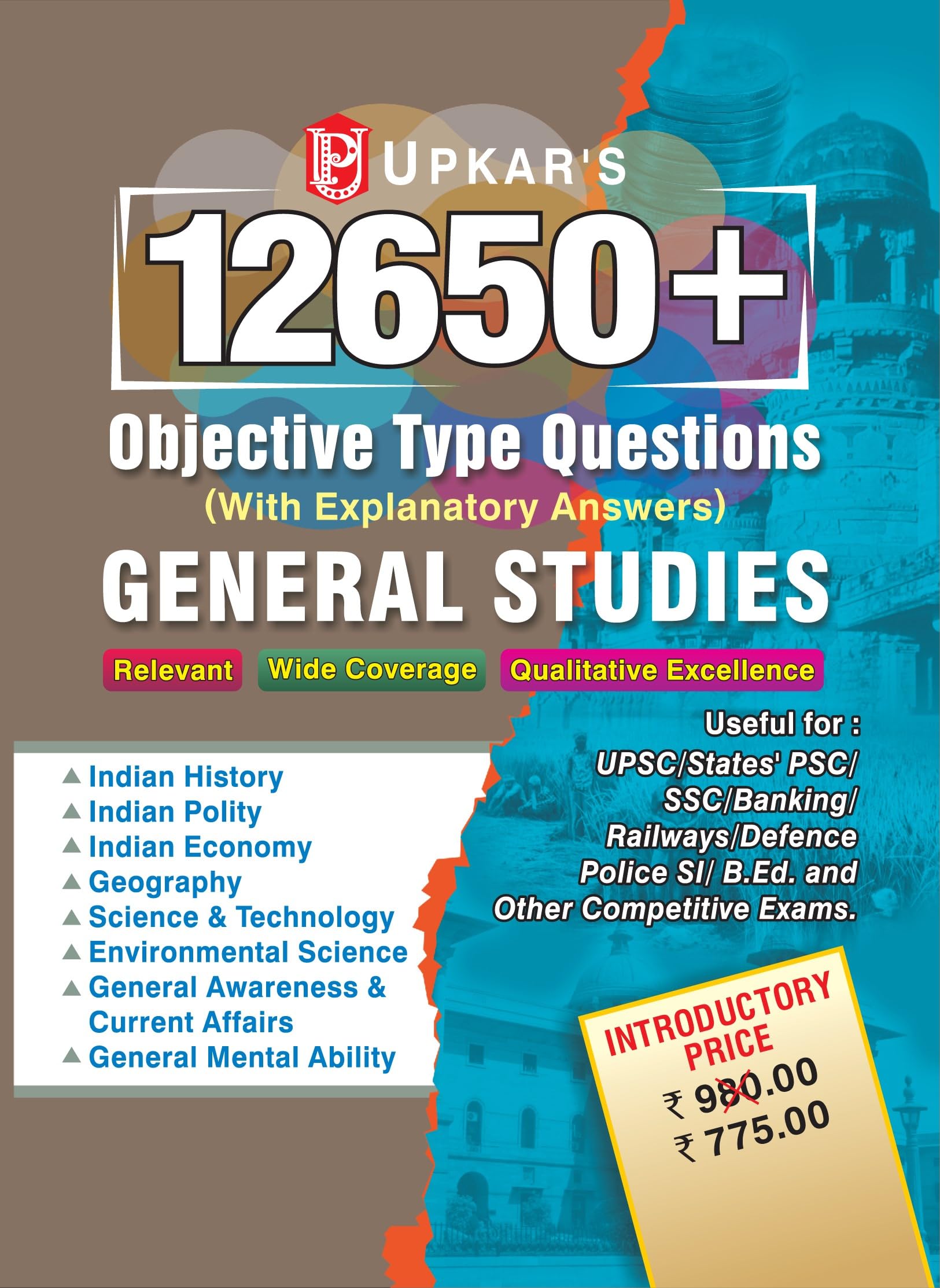 UPKARS 12650+ Objective Type Questions (With Explanatory Answers) Relevant, Wide Coverage, Qualitative Excellence General Stud