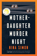 MotherDaughter Murder Night : A Novel