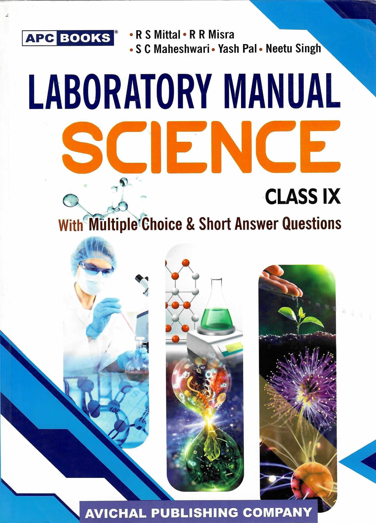 Laboratory Manual Science With Short Answer Questions Class 9  R.S. Mittal; R.R. Misra; S.C. Maheshwari; Yash Pal And Neetu Sin