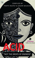 Acid /  : Not The Drops Of Endness