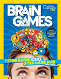 National Geographic Kids Brain Games: The MindBlowing Science of Your Amazing Brain