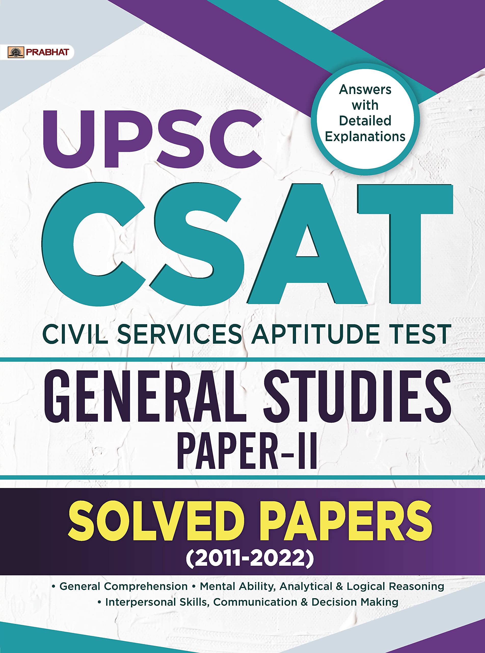 UPSC CSAT General Studies PaperII (Civil Services Aptitude Test Solved Papers 20112022)
