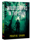 Wildflowers In The Dark