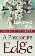 A Passionate Edge: Conscience Alert