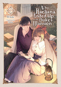 Why Raeliana Ended Up at the Dukes Mansion, Vol. 7 (Volume 7) (Why Raeliana Ended Up at the Dukes Mansion, 7)