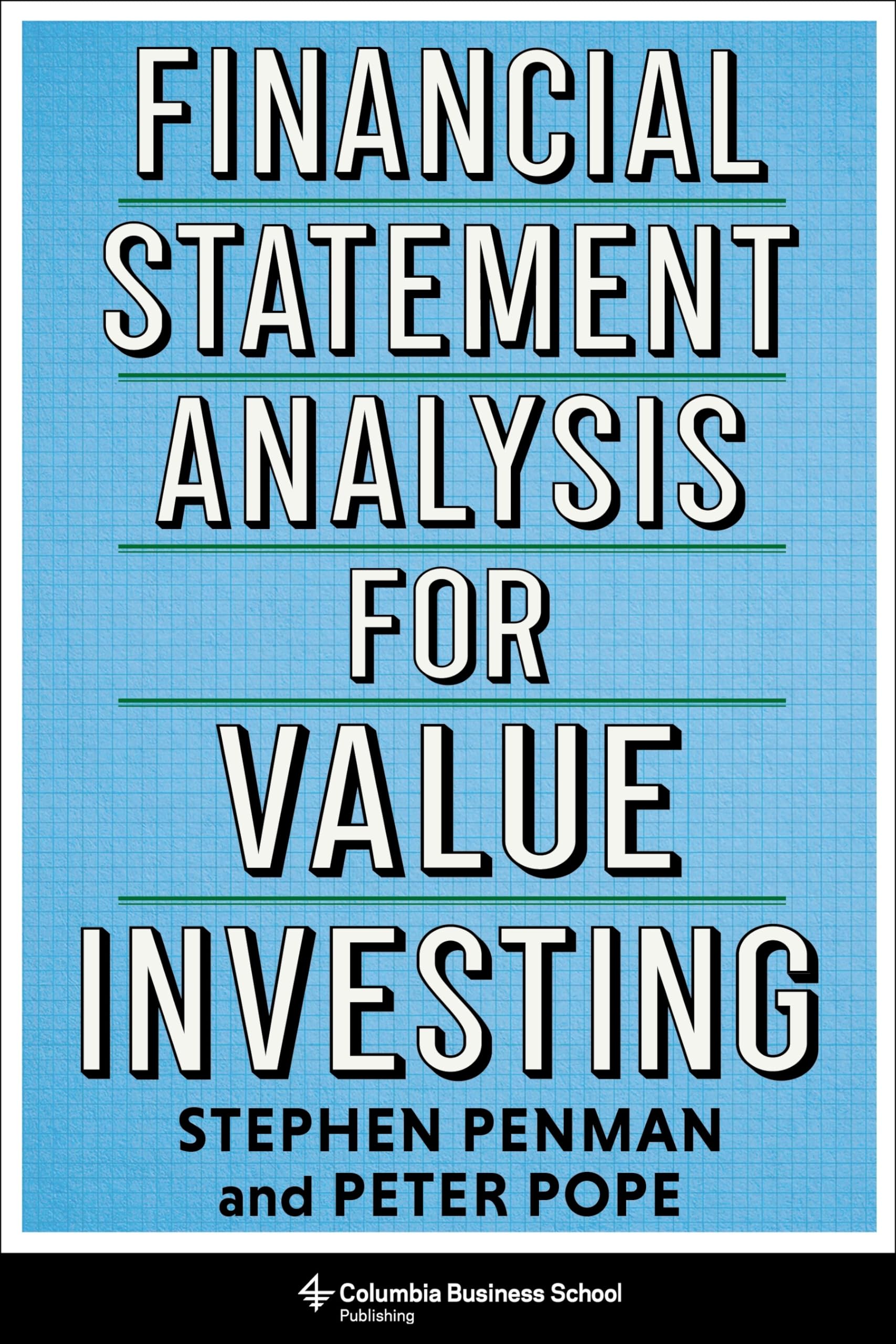 Financial Statement Analysis for Value Investing (Heilbrunn Center for Graham & Dodd Investing Series)