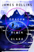 A Dragon of Black Glass: 3 (Moonfall)