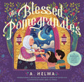 Blessed Pomegranates: A Ramadan Story About Giving