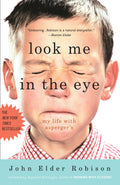 Look Me in the Eye: My Life with Aspergers