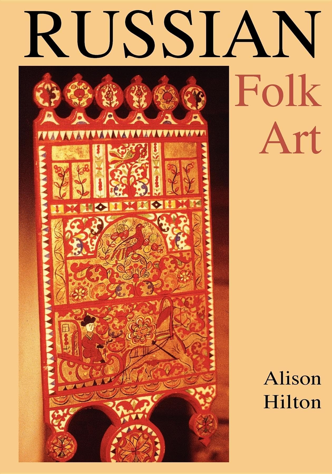 Russian Folk Art (IndianaMichigan Series in Russian and East European Studies)