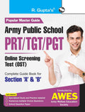 Army Public School: PRT/TGT/PGT (Online Screening Test) Section A & B Exam Guide