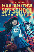Mrs. Smiths Spy School for Girls (1)