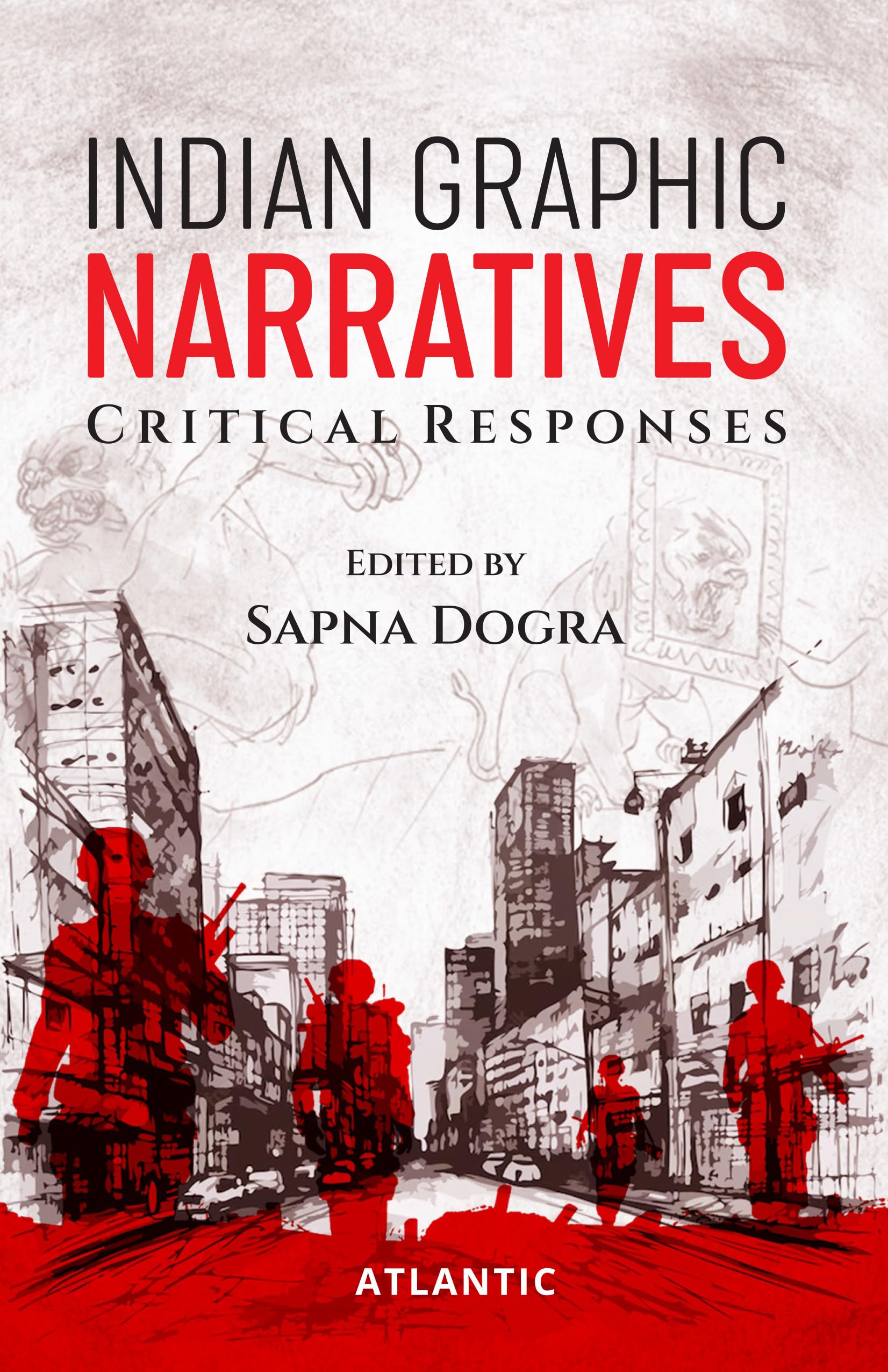 Indian Graphic Narratives: Critical Responses