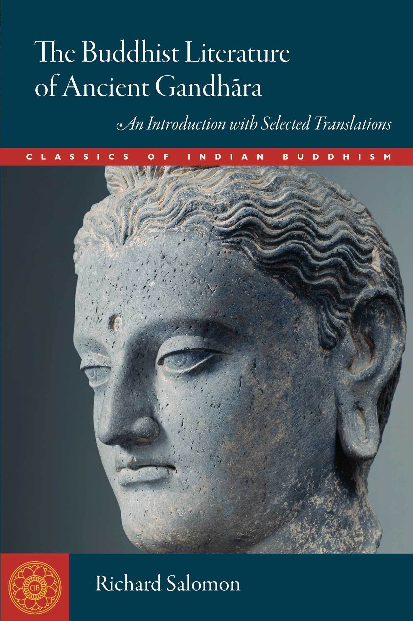 BUDDHIST LITERATURE OF ANCIENT GANDHARA