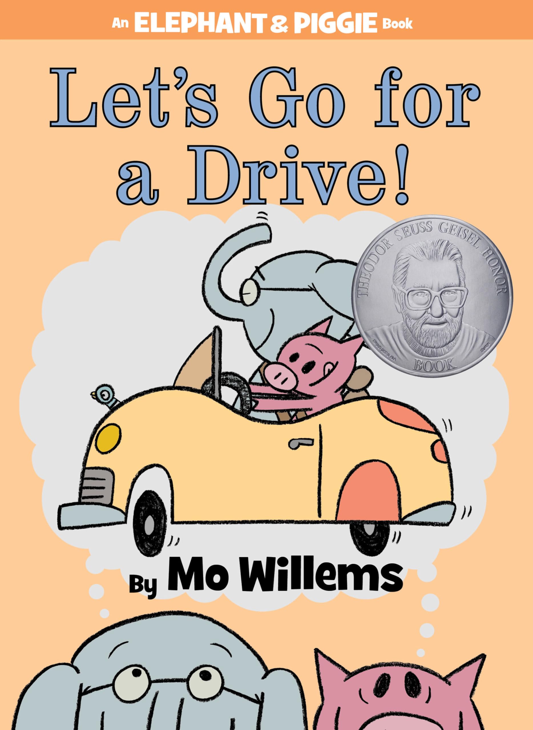 Lets Go for a Drive!An Elephant and Piggie Book