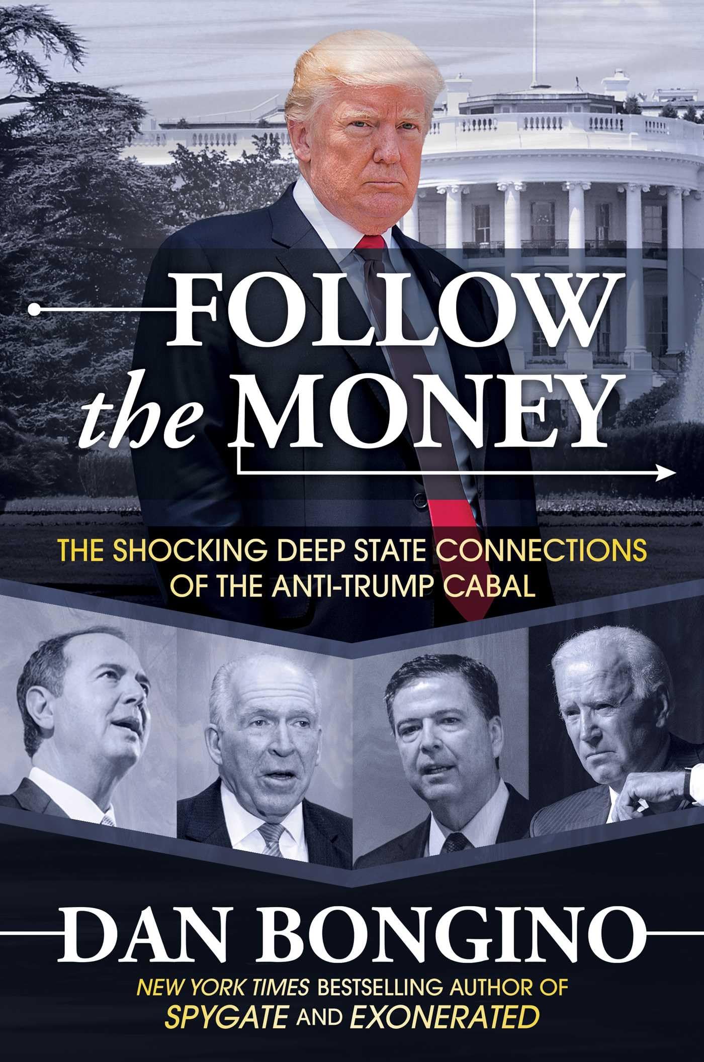 Follow the Money: The Shocking Deep State Connections of the AntiTrump Cabal