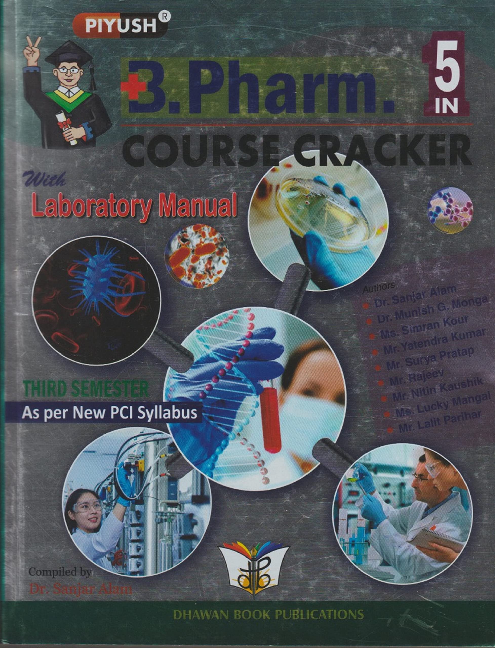 Piyush 5 in 1 B. Pharm. Course Cracker with Laboratory Manual for Semester 3 (As per New PCI Syllabus)