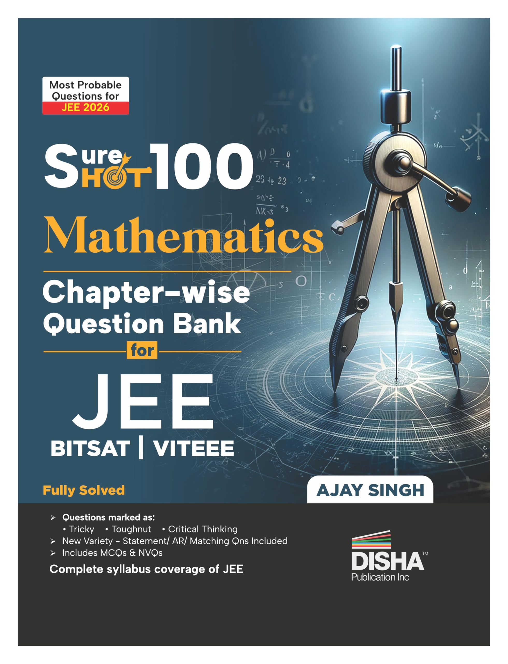 Disha Sureshot 100 Mathematics ChapterWise Question Bank For Nta Jee / Bitsat/ Viteee | Based On Previous Year Questions Pyqs |