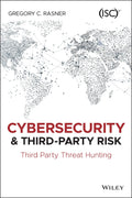 Cybersecurity and ThirdParty Risk: Third Party Threat Hunting