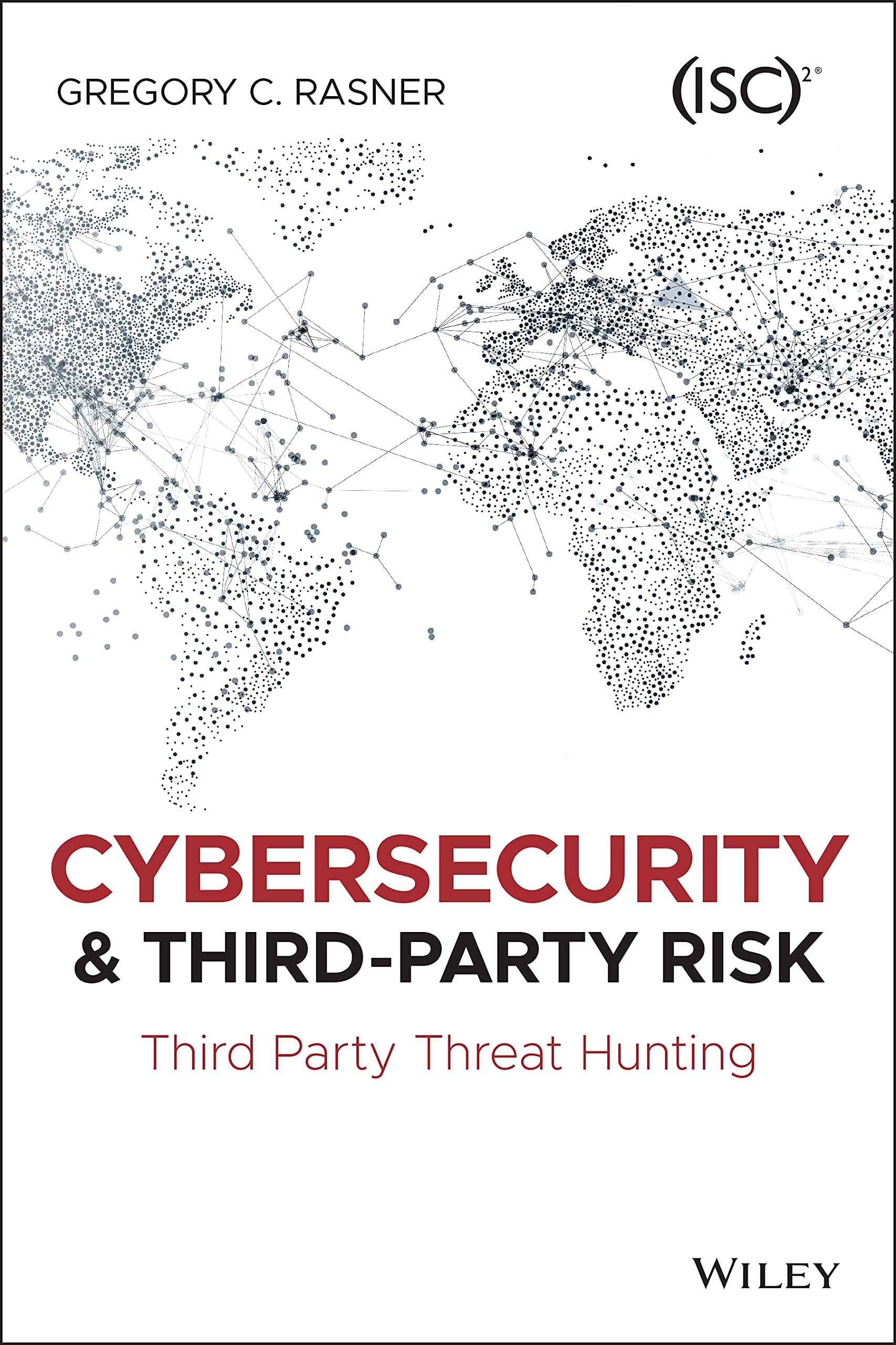 Cybersecurity and ThirdParty Risk: Third Party Threat Hunting