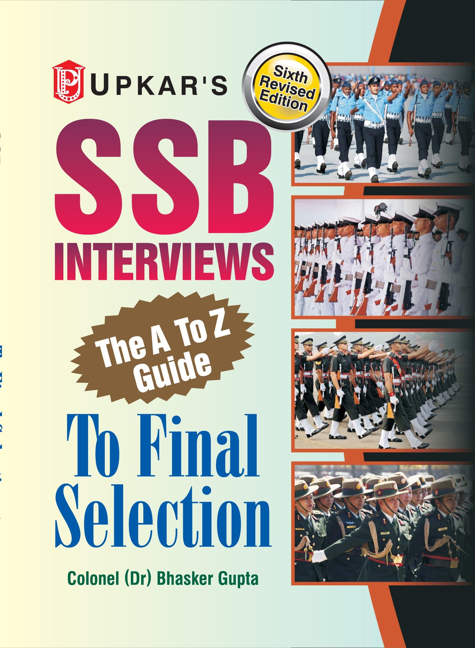 Ssb Interviews The A To Z Guide To Final Selection