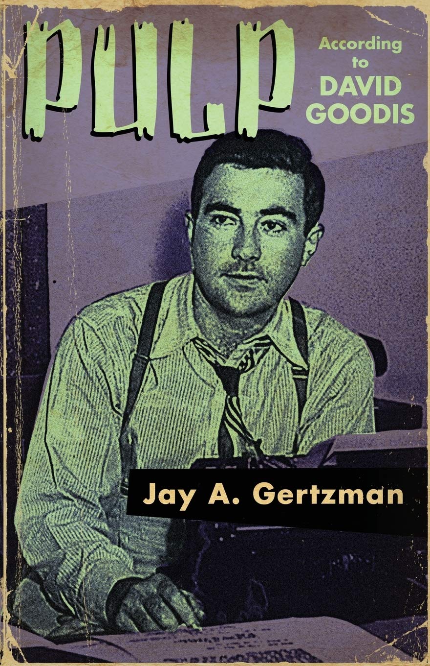 Pulp According to David Goodis