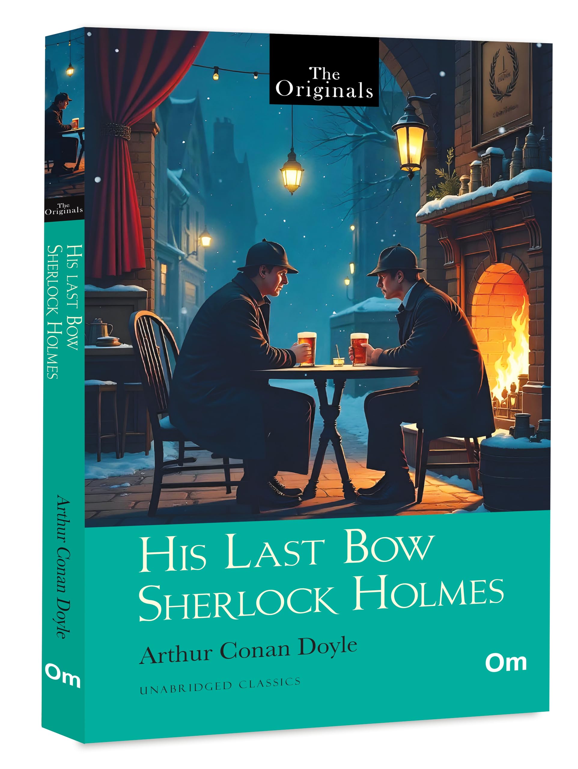 His Last Bow Sherlock Holmes: Unabridged Classics by Arthur Conan Doyle