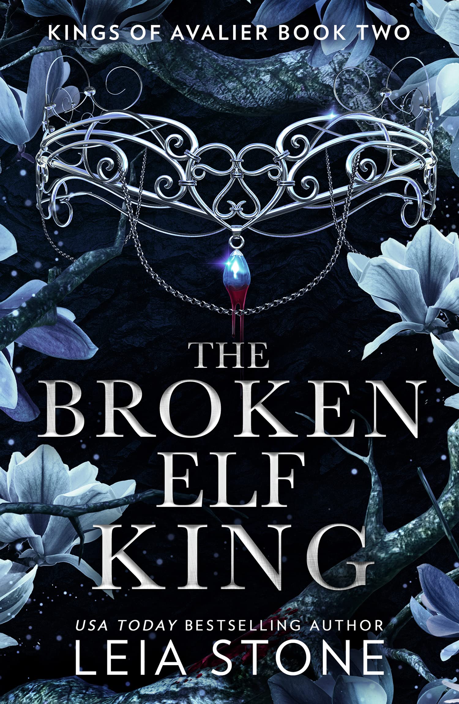The Broken Elf King : The Kings of Avalier (2): The TikTok fantasy romance sensation for 2023: Book 2