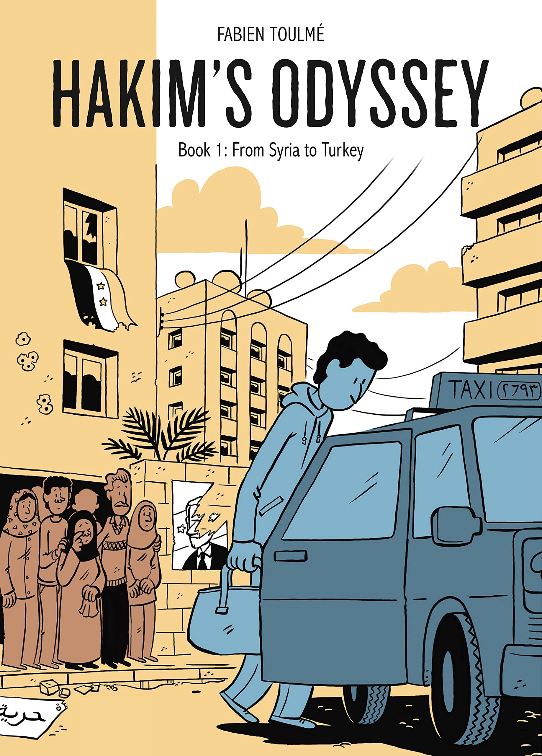 Hakims Odyssey: Book 1: From Syria to Turkey (HAKIMS ODYSSEY GN)